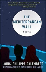 The Mediterranean Wall by By Louis-Philippe Dalembert